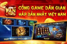 Cổng game đổi thưởng Fanvip Club – Chơi siêu dễ, thưởng siêu lớn, ưu đãi khổng lồ!